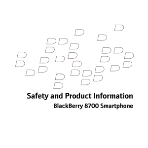 BlackBerry 8700 Smartphone - 4.3 - Safety and Product
