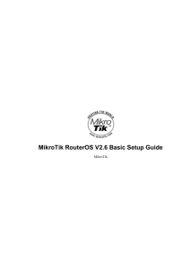 MikroTik RouterOS V2.6 Basic Setup Guide