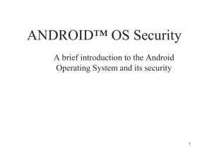 A O OS S i ANDROID™ OS Security