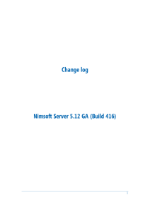 Change log Nimsoft Server 5.12 GA (Build 416)