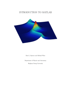 INTRODUCTION TO MATLAB - BYU Physics and Astronomy