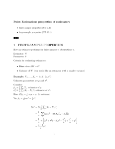 Point Estimation: properties of estimators 1 FINITE