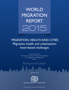 Migration, Health and Cities. Migration, Health and Urbanization