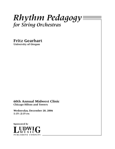 Rhythm Pedagogy for String Orchestras 60th Annual Midwest Clinic
