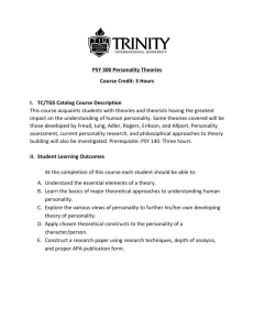 PSY 300 Personality Theories Course Credit: 3 Hours I. TC/TGS