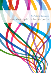 The National Curriculum Level Descriptions for subjects