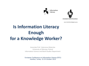 Is Information Literacy Enough for a Knowledge Worker?