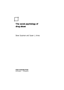 The social psychology of drug abuse / Steve Sussman and Susan
