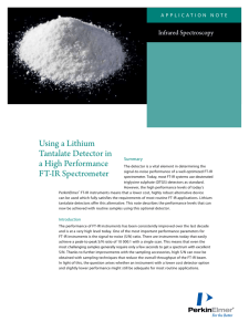 Using a Lithium Tantalate Detector in a High Performance FT