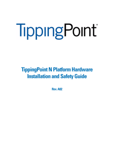 TippingPoint N Platform Hardware Installation and Safety Guide