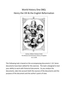 World History One DBQ: Henry the VIII & the English Reformation