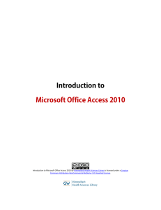 Intro to Microsoft Access 2010 - Himmelfarb Health Sciences Library