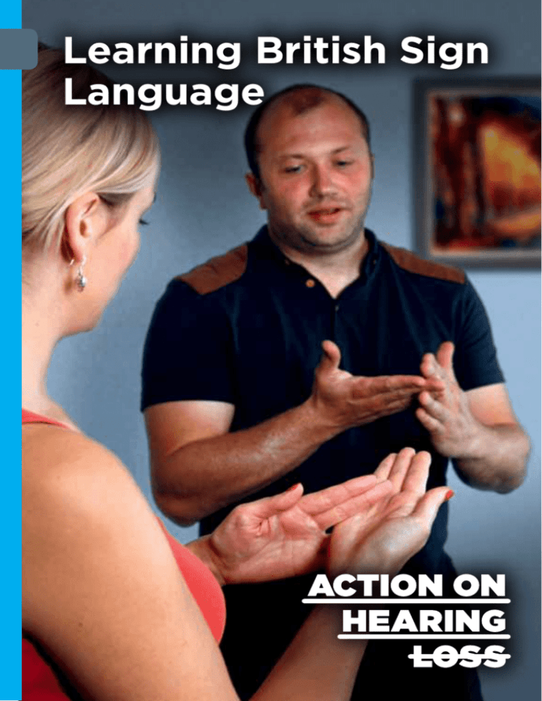 Learning British Sign Language