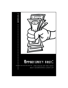OppOrtunity cOst - Montana Council on Economic Education