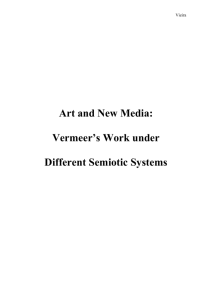 Art and New Media: Vermeer's Work under Different Semiotic Systems