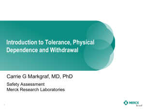 Introduction to Tolerance, Physical Dependence and Withdrawal