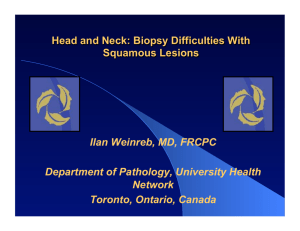 Head and Neck: Biopsy difficulties with squamous lesions