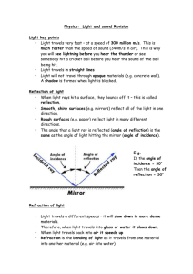 Physics: Light and sound Revision Light key points • Light travels