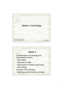 Modern Cosmology Week 4