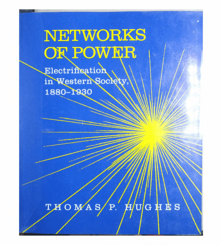 Networks Of Power Electrification In Western Society 10 1930