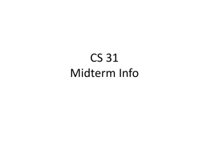 CS 31 Midterm Info