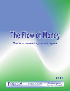 The Flow of Money How local economies grow and
