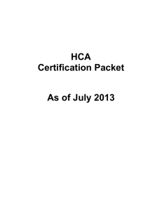 HCA Certification Packet As of July 2013