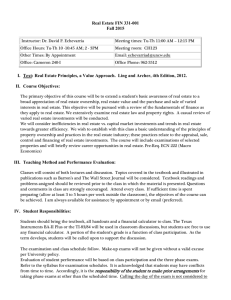 Real Estate FIN 331-001 Fall 2015 I. Text: Real Estate Principles, a