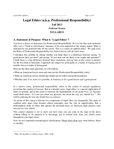 Legal Ethics (a.k.a. Professional Responsibility)
