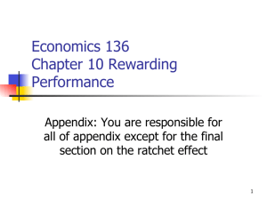 Economics 136 Chapter 10 Rewarding Performance