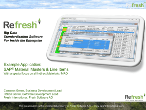 Refresh Material Standardization Overview