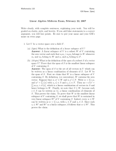 Linear Algebra Midterm Exam, February 22, 2007 Write