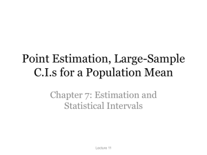 Point Estimation, Large-Sample C.I.s for a Population Mean
