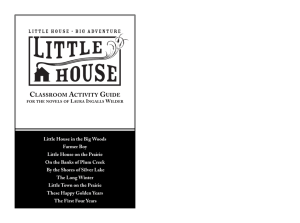 CLASSROOM ACTIVITY GUIDE LITTLE HOUSE • BIG ADVENTURE