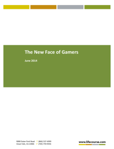 The New Face of Gamers - Lifecourse Associates