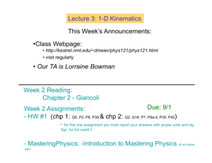 Lecture 3: 1-D Kinematics Week 2 Assignments: