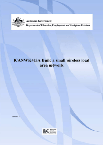 ICANWK405A Build a small wireless local area network