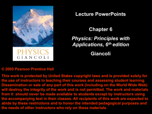 Lecture PowerPoints Chapter 6 Physics: Principles with Applications