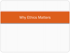 Why Ethics Matters