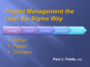 Paul J. Fields, PhD - "Project Management the Lean Six Sigma Way"