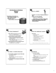 Introduction to Database Systems CS186 What Is a DBMS? Why