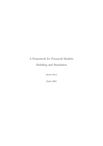 A Framework for Financial Markets Modeling and Simulation