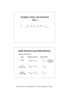 Enolates, Enols, and Enamines Part 1