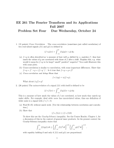 EE 261 The Fourier Transform and its Applications Fall 2007