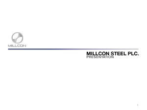 MILL CON STEEL INDUSTRIES PLC. Presentation