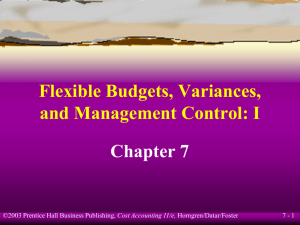 Flexible Budgets, Variances, and Management Control: I Chapter 7