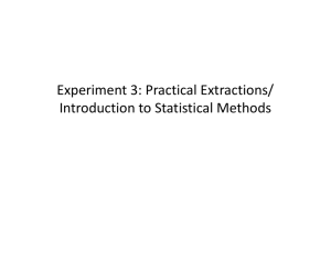 Experiment 3: Practical Extractions/ Introduction to Statistical Methods