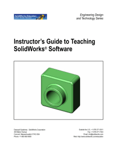 Instructor's Guide to Teaching SolidWorks® Software