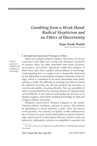 Gambling from a Weak Hand: Radical Skepticism and an Ethics of