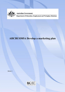 AHCBUS505A Develop a marketing plan